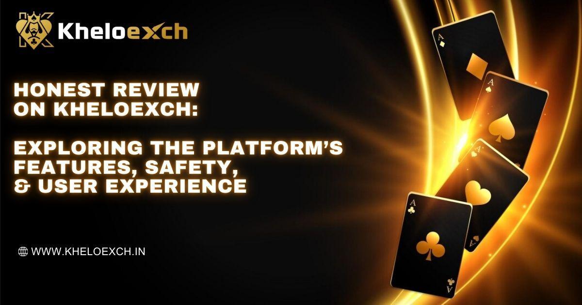 Honest Review on Khelo Exch