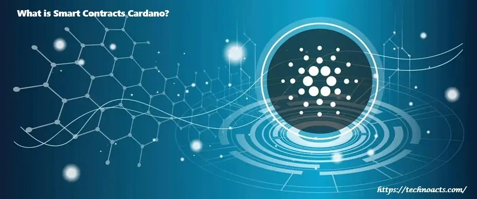 What is Smart Contracts Cardano